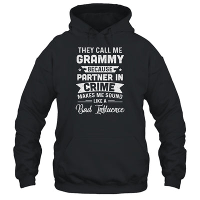 Mothers Day They Call Me Grammy Because Partner In Crime Shirt & Hoodie | siriusteestore