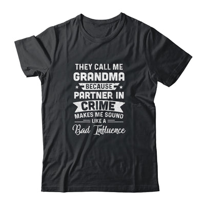 Mothers Day They Call Me Grandma Because Partner In Crime Shirt & Hoodie | siriusteestore