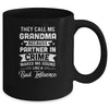 Mothers Day They Call Me Grandma Because Partner In Crime Mug | siriusteestore