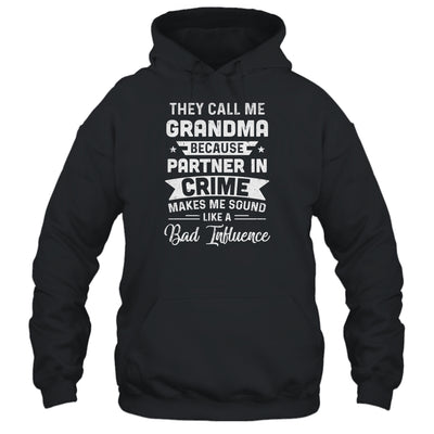 Mothers Day They Call Me Grandma Because Partner In Crime Shirt & Hoodie | siriusteestore