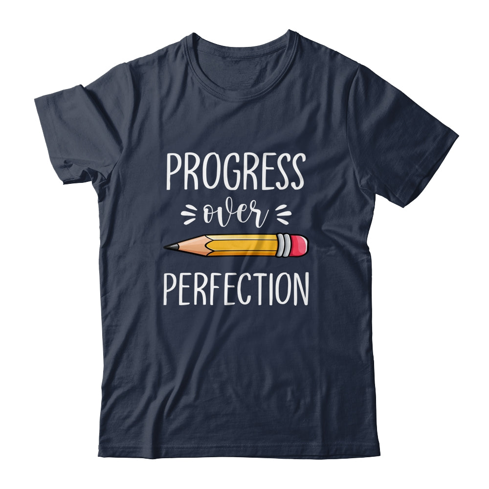 Motivational Progress Over Perfection Back to School Teacher Shirt & Hoodie | siriusteestore