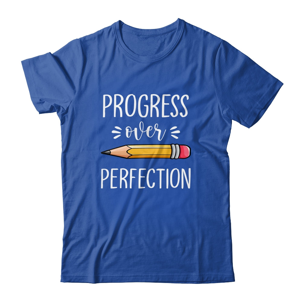 Motivational Progress Over Perfection Back to School Teacher Shirt & Hoodie | siriusteestore