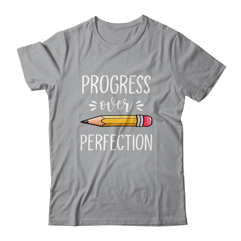Motivational Progress Over Perfection Back to School Teacher Shirt & Hoodie | siriusteestore