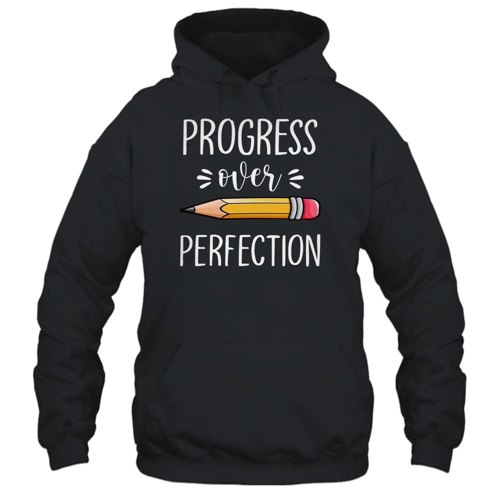Motivational Progress Over Perfection Back to School Teacher Shirt & Hoodie | siriusteestore