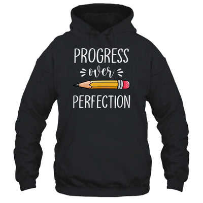 Motivational Progress Over Perfection Back to School Teacher Shirt & Hoodie | siriusteestore