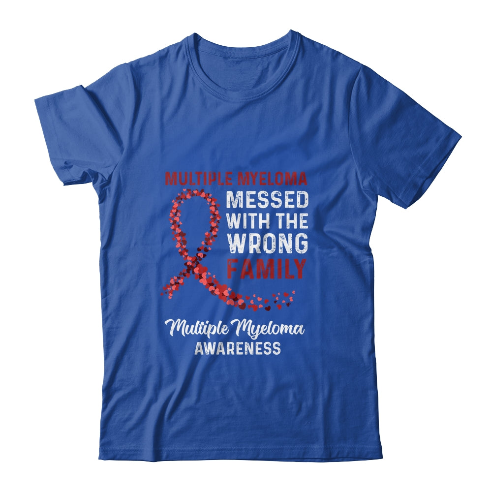 Multiple Myeloma Awareness Messed With The Wrong Family Support Shirt & Hoodie | siriusteestore