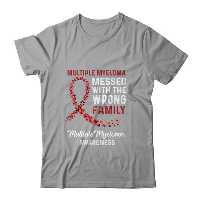 Multiple Myeloma Awareness Messed With The Wrong Family Support Shirt & Hoodie | siriusteestore