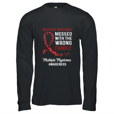 Multiple Myeloma Awareness Messed With The Wrong Family Support Shirt & Hoodie | siriusteestore