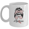 Multiple Myeloma Awareness Messy Bun Warrior Believe Mug | siriusteestore
