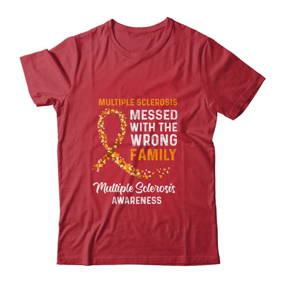 Multiple Sclerosis Awareness Messed With The Wrong Family Support Shirt & Hoodie | siriusteestore