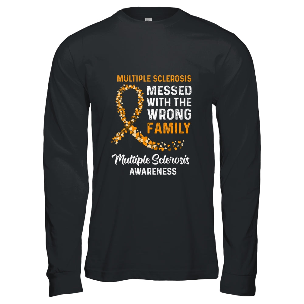 Multiple Sclerosis Awareness Messed With The Wrong Family Support Shirt & Hoodie | siriusteestore