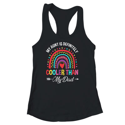 My Aunt Is Definitely Cooler Than My Dad Funny Niece Nephew Shirt & Tank Top | siriusteestore