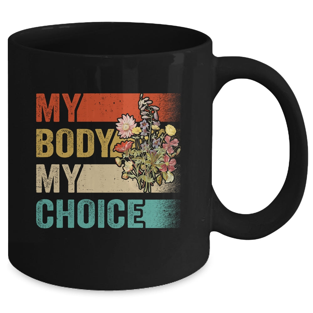 My Body Choice Mind Your Own Uaterus Floral My Uterus Mug | siriusteestore