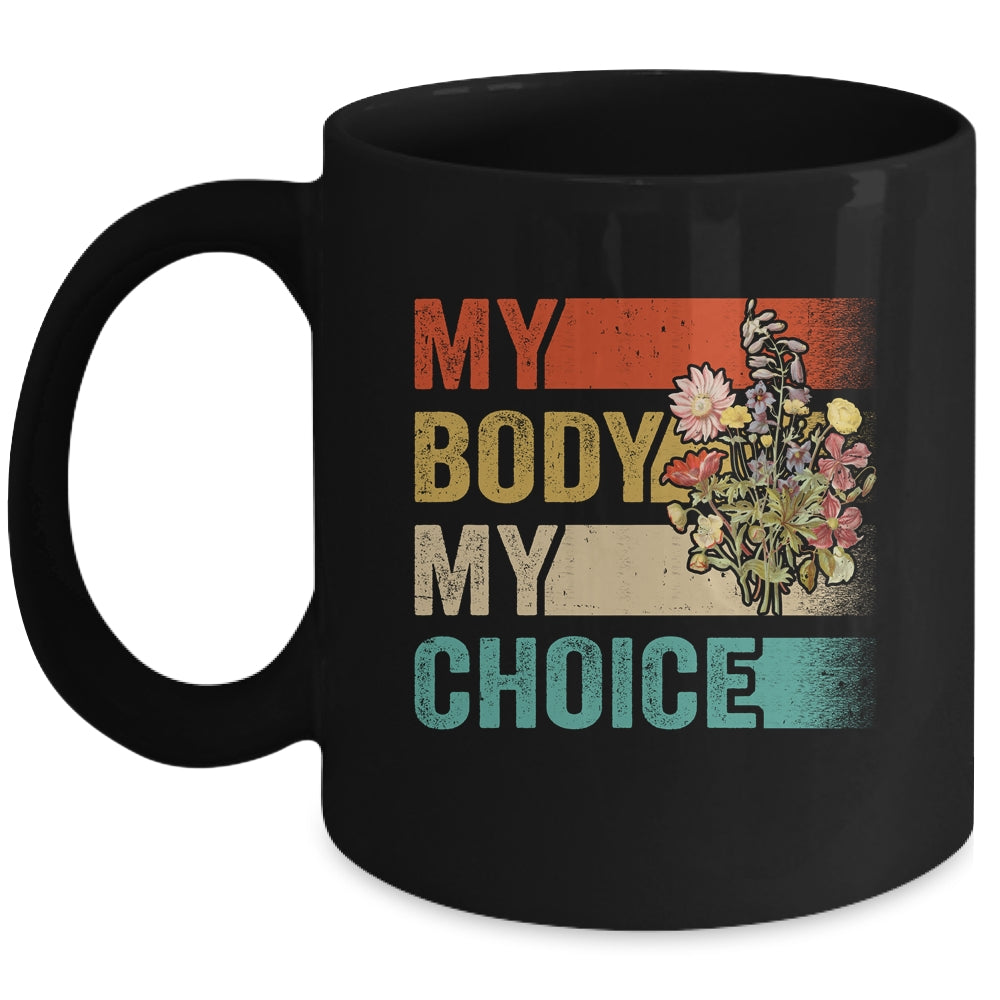 My Body Choice Mind Your Own Uaterus Floral My Uterus Mug | siriusteestore