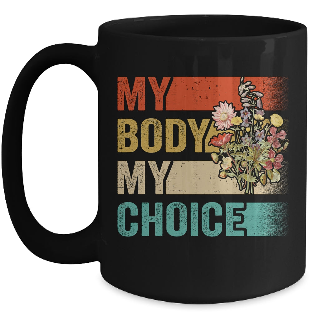 My Body Choice Mind Your Own Uaterus Floral My Uterus Mug | siriusteestore