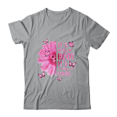 My Body Choice Uterus Business Women Butterfly Flower Shirt & Tank Top | siriusteestore