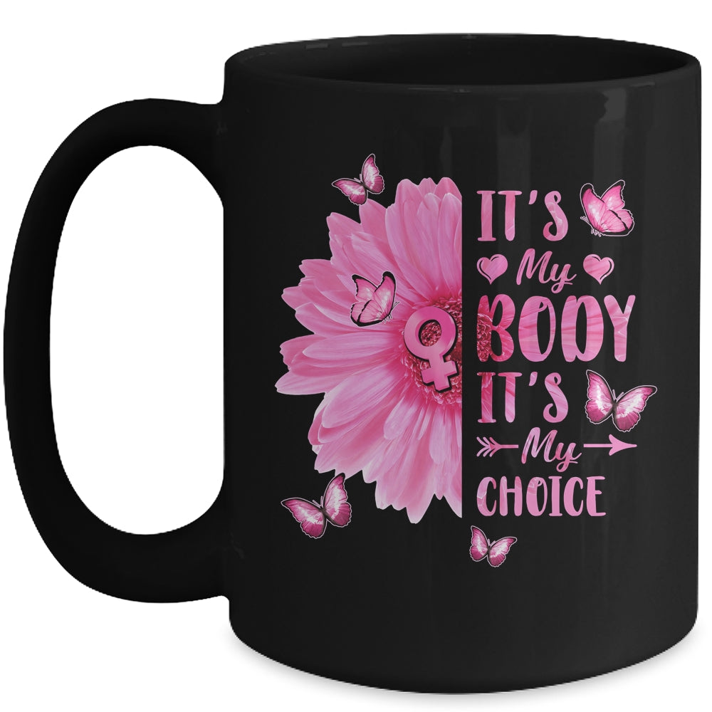 My Body Choice Uterus Business Women Butterfly Flower Mug | siriusteestore