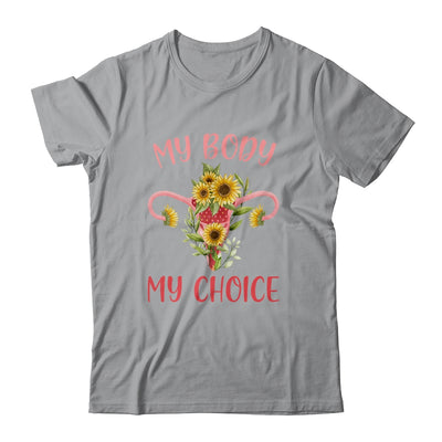 My Body My Choice Floral Uterus Feminist Abortion Shirt & Tank Top | siriusteestore