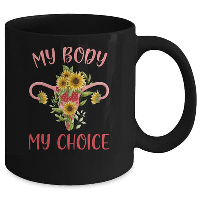 My Body My Choice Floral Uterus Feminist Abortion Mug | siriusteestore