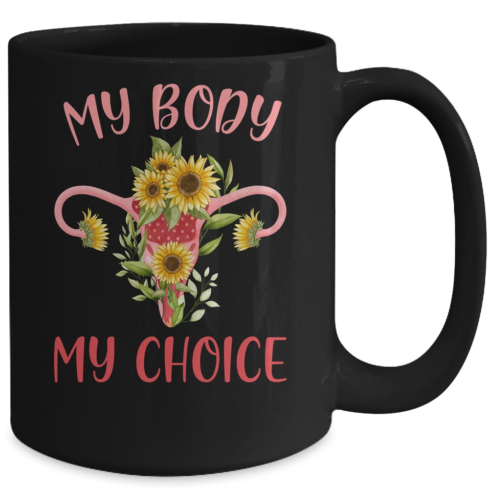 My Body My Choice Floral Uterus Feminist Abortion Mug | siriusteestore