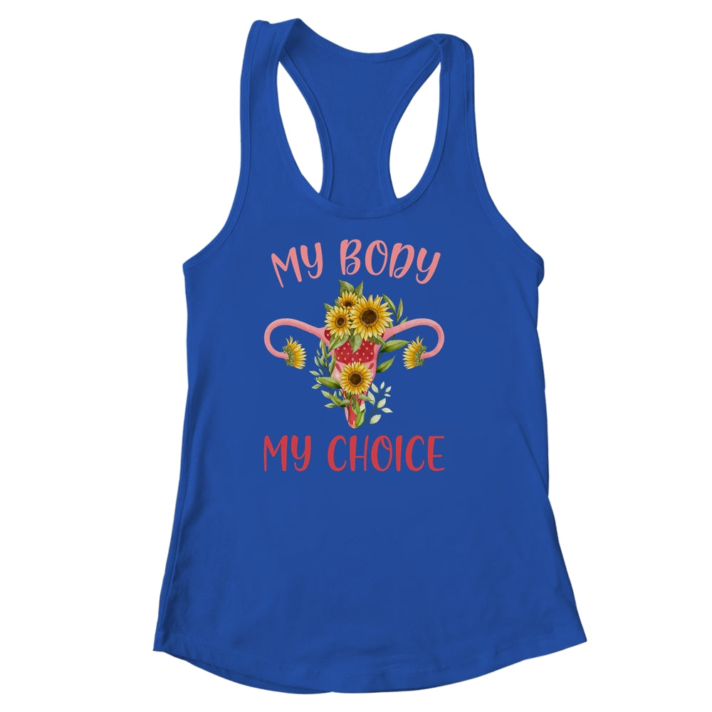 My Body My Choice Floral Uterus Feminist Abortion Shirt & Tank Top | siriusteestore