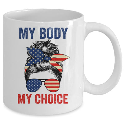 My Body My Choice Pro Choice Messy Bun US Flag 4th Of July Mug | siriusteestore