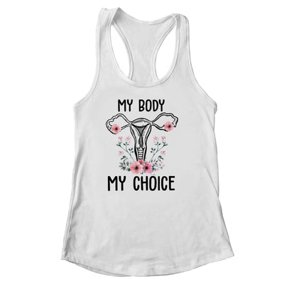 My Body My Choice Pro Choice Reproductive Rights Shirt & Tank Top | siriusteestore