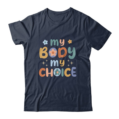 My Body My Choice Pro Choice Women's Rights Retro Feminist Shirt & Tank Top | siriusteestore