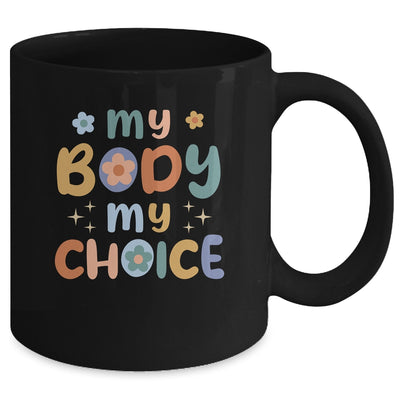 My Body My Choice Pro Choice Women's Rights Retro Feminist Mug | siriusteestore