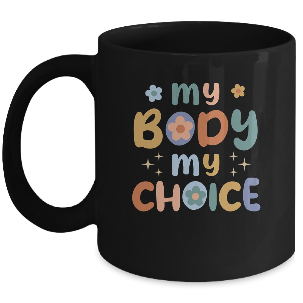 My Body My Choice Pro Choice Women's Rights Retro Feminist Mug | siriusteestore