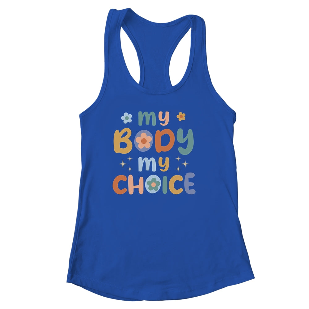 My Body My Choice Pro Choice Women's Rights Retro Feminist Shirt & Tank Top | siriusteestore
