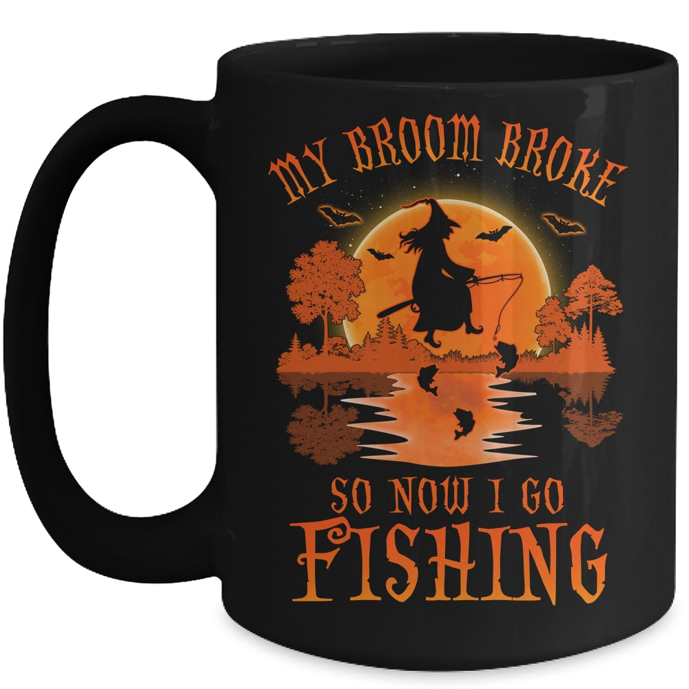 My Broom Broke So Now I Go Fishing Halloween Gift Mug | siriusteestore