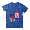 My Class Is Full Of Sweethearts Valentines Day Teacher Shirt & Hoodie | siriusteestore