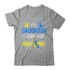 My Daughter Down Right Awesome Down Syndrome Awareness Shirt & Hoodie | siriusteestore