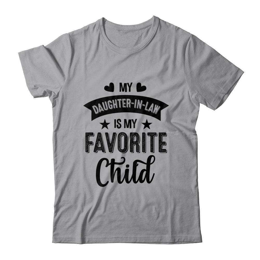 My Daughter In Law Is My Favorite Child Funny From Mom Dad Shirt & Tank Top | siriusteestore