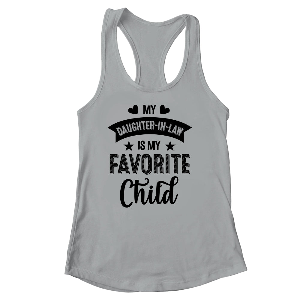 My Daughter In Law Is My Favorite Child Funny From Mom Dad Shirt & Tank Top | siriusteestore