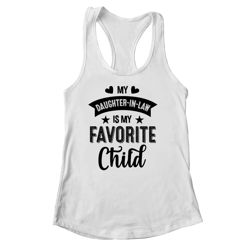 My Daughter In Law Is My Favorite Child Funny From Mom Dad Shirt & Tank Top | siriusteestore
