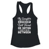 My Daughter Is Either My Best Friend Or Satan mom Funny Shirt & Tank Top | siriusteestore