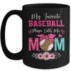 My Favorite Baseball Player Calls Me Mom Mothers Day Mug | siriusteestore
