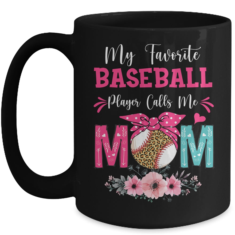 My Favorite Baseball Player Calls Me Mom Mothers Day Mug | siriusteestore