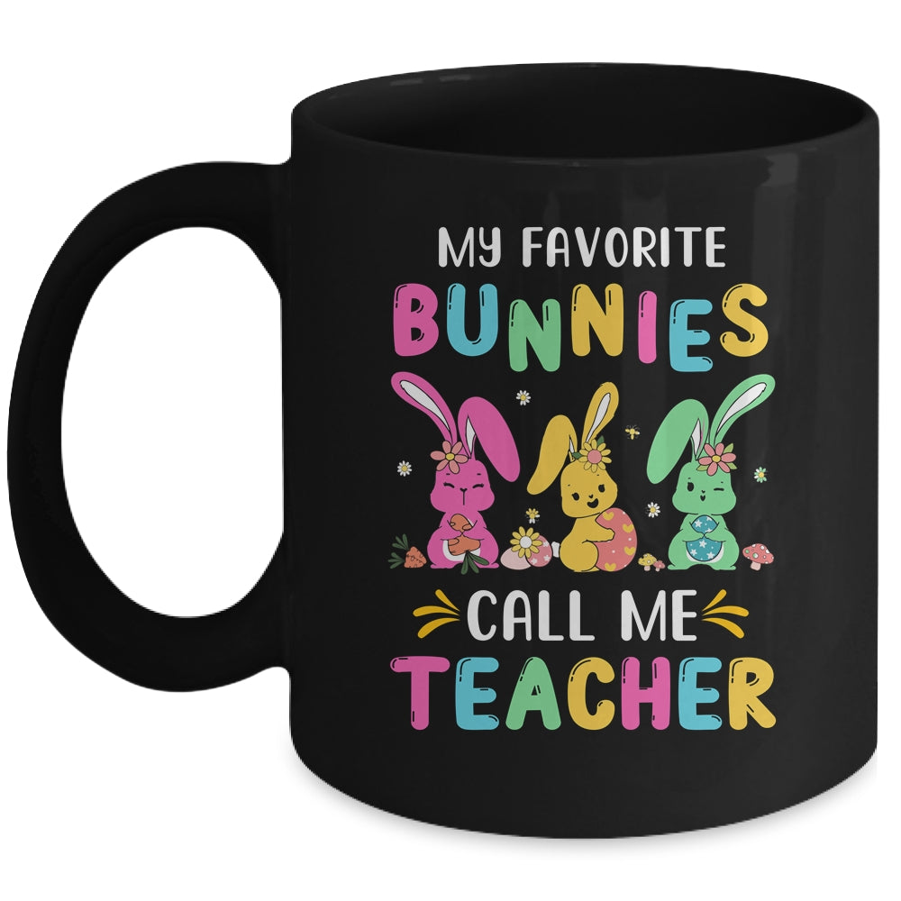 My Favorite Bunnies Call Me Teacher Classroom Bunny Easter Mug | siriusteestore