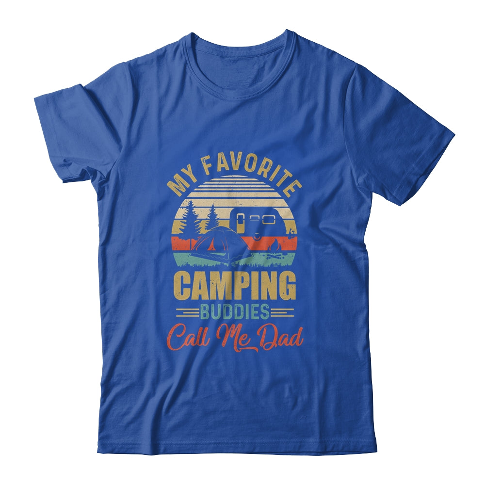 My Favorite Camping Buddies Call Me Dad Fathers Day Shirt & Hoodie | siriusteestore