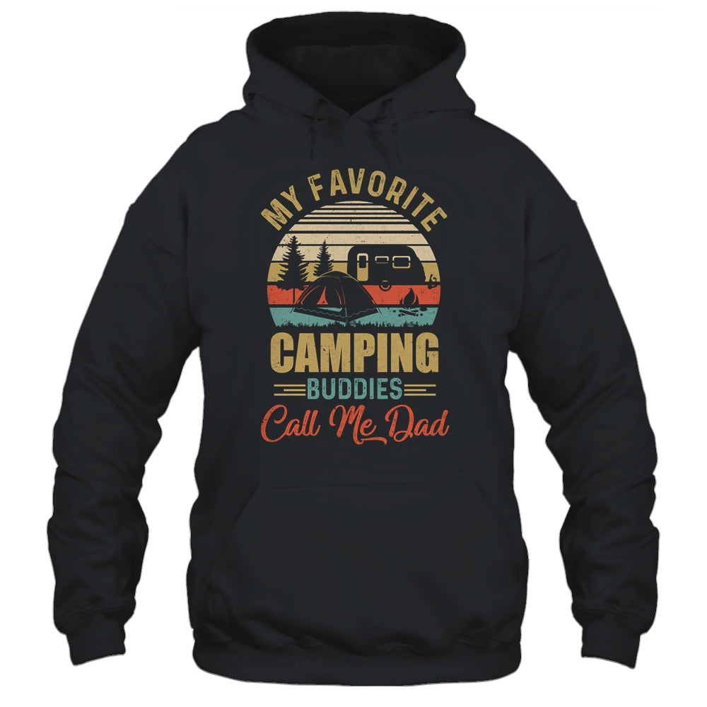 My Favorite Camping Buddies Call Me Dad Fathers Day Shirt & Hoodie | siriusteestore