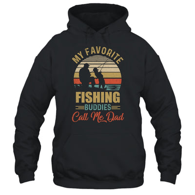 My Favorite Fishing Buddies Call Me Dad Fathers Day Shirt & Hoodie | siriusteestore
