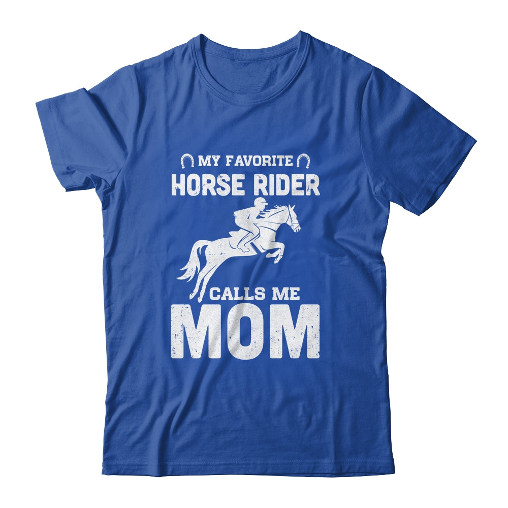 My Favorite Horse Rider Calls Me Mom Funny Mother's Day Shirt & Hoodie | siriusteestore