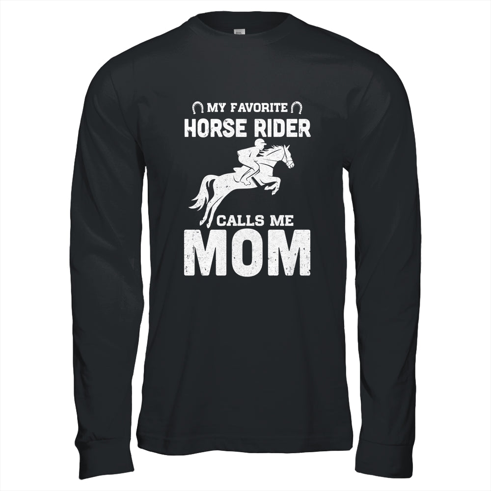 My Favorite Horse Rider Calls Me Mom Funny Mother's Day Shirt & Hoodie | siriusteestore