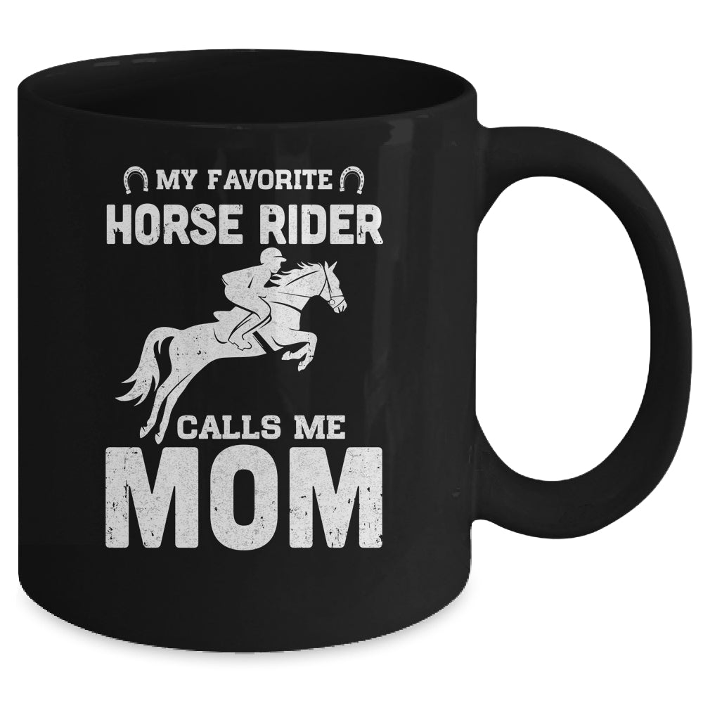 My Favorite Horse Rider Calls Me Mom Funny Mother's Day Mug | siriusteestore