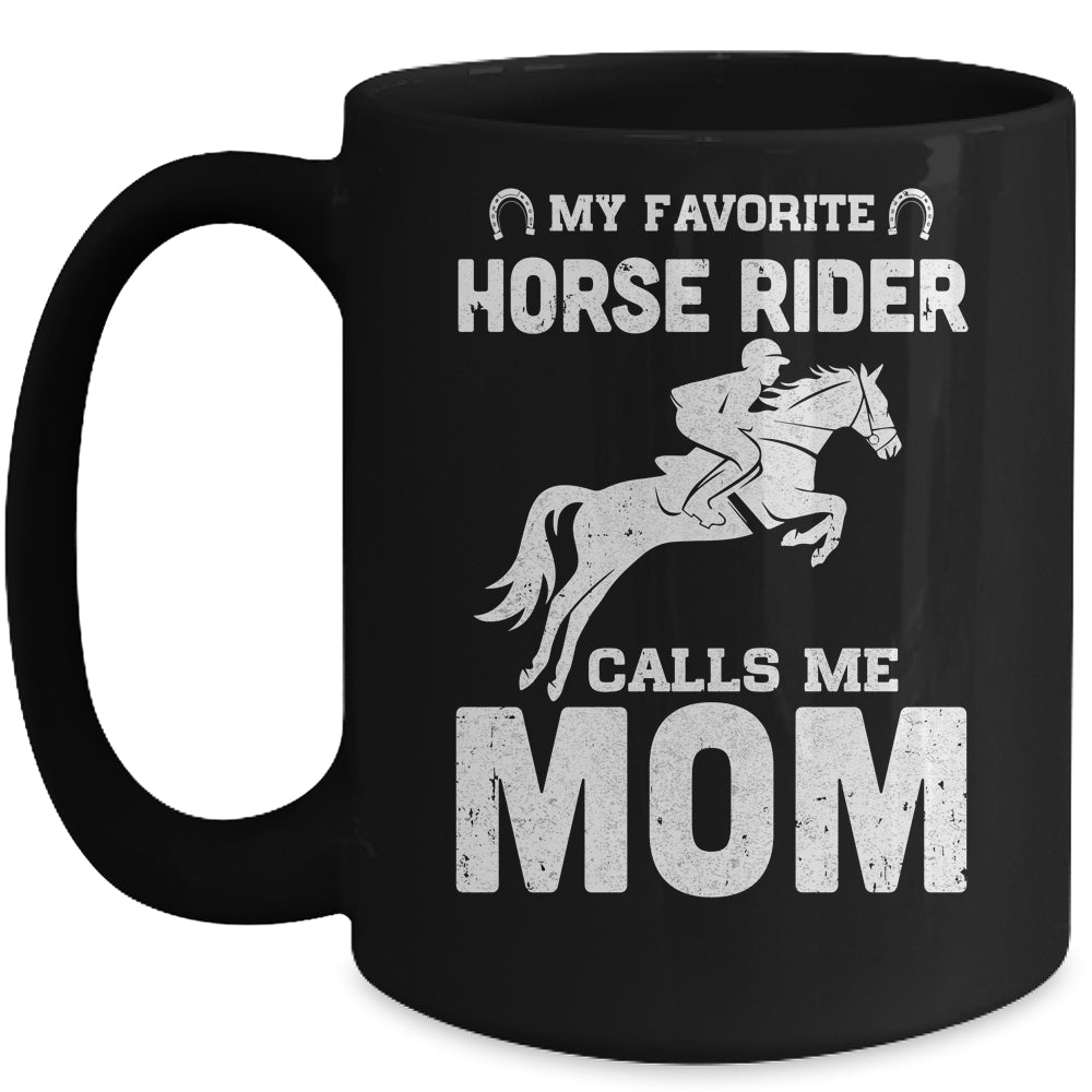My Favorite Horse Rider Calls Me Mom Funny Mother's Day Mug | siriusteestore