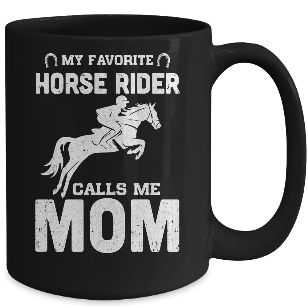My Favorite Horse Rider Calls Me Mom Funny Mother's Day Mug | siriusteestore