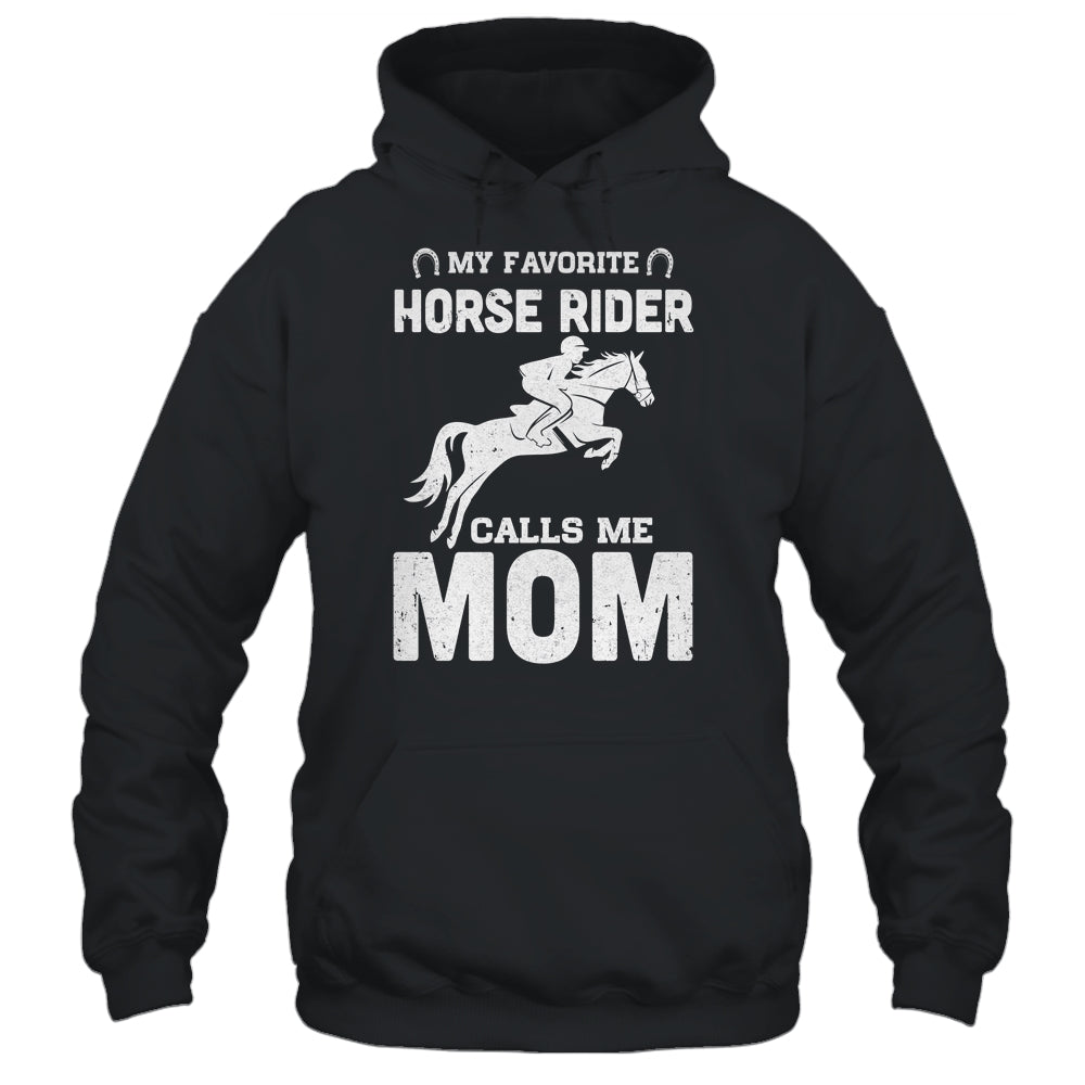 My Favorite Horse Rider Calls Me Mom Funny Mother's Day Shirt & Hoodie | siriusteestore